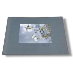Flowers Book Tony Mendoza First Edition 1000 Copies Hardcover Nature Photography